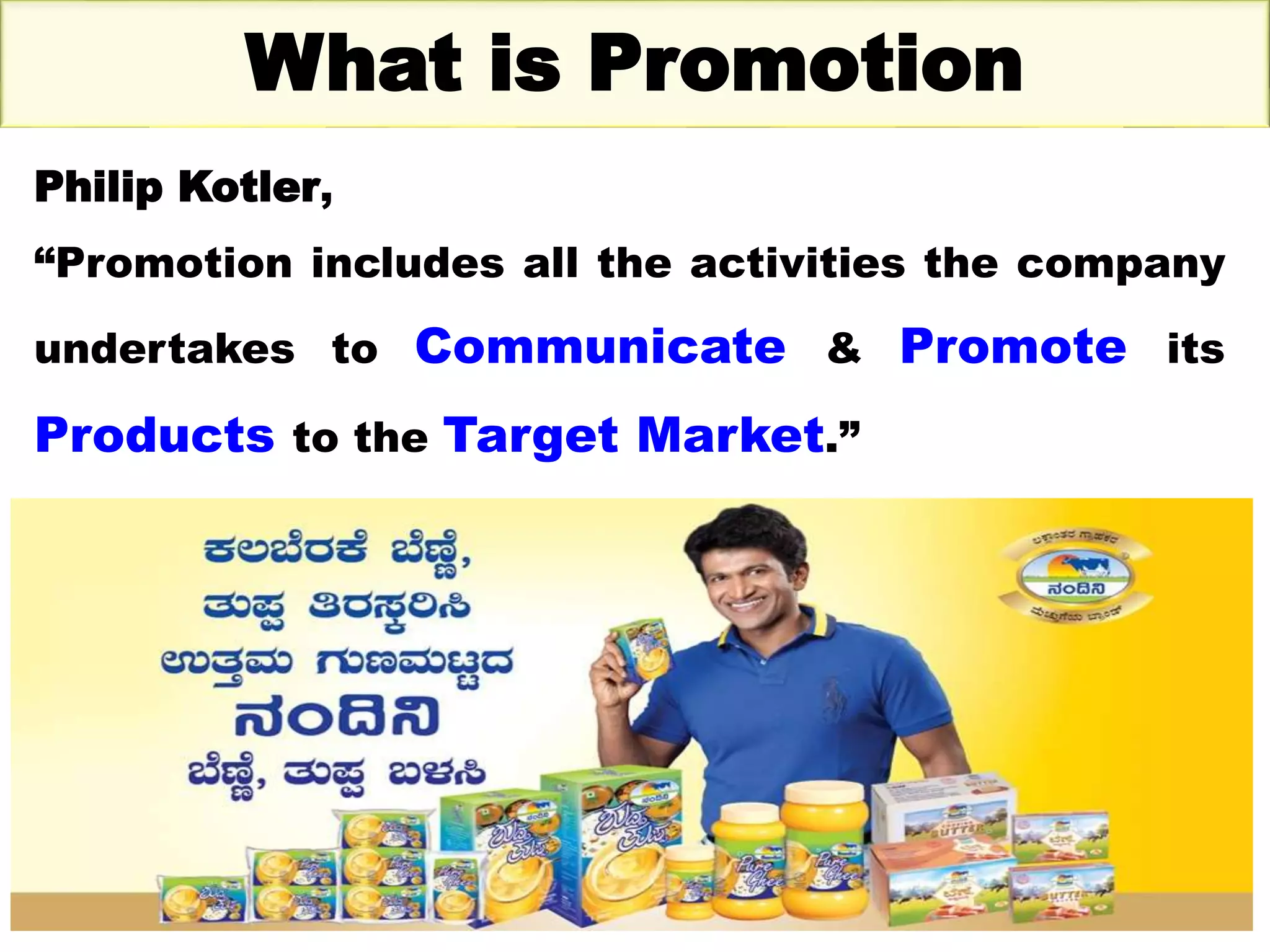 Thursday, October 1, 2020 10
What is Promotion
Philip Kotler,
“Promotion includes all the activities the company
undertakes to Communicate & Promote its
Products to the Target Market.”
 