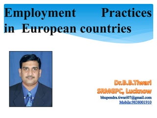 Employment Practices
in European countries
 