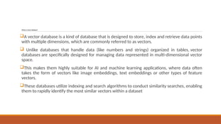 Unit-5 Vector Databasejjbbhbbbbhbbbbbbbb.pptx
