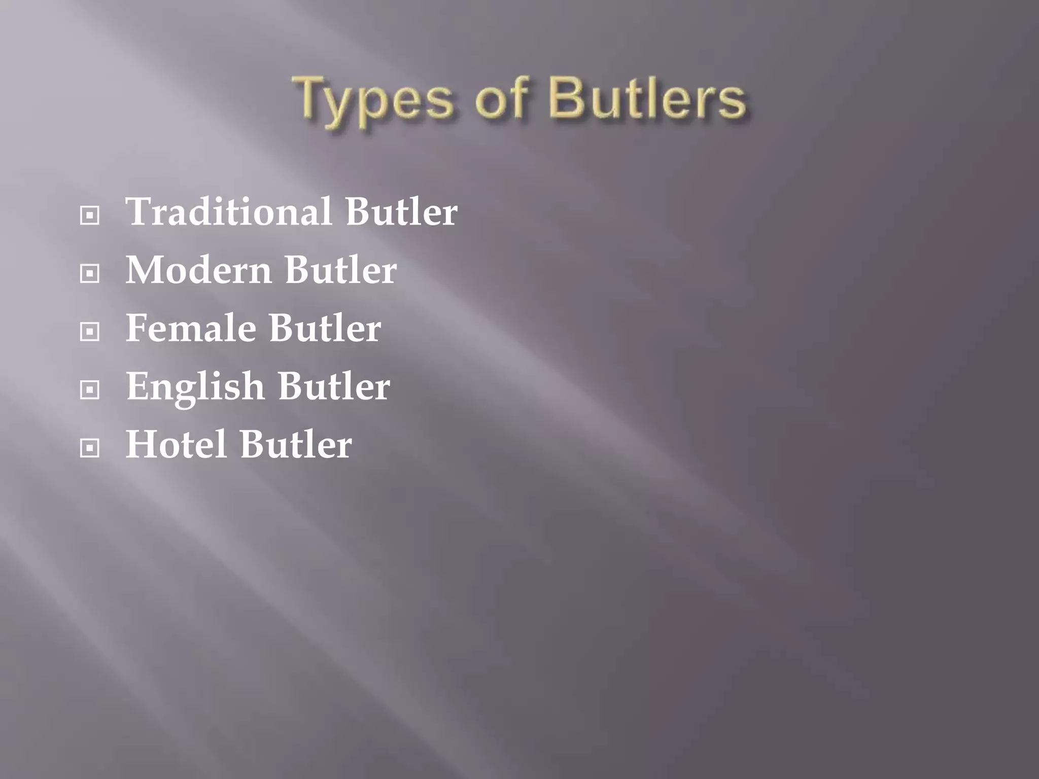 Unit 6, butler service | PPTX