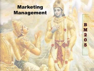 Marketing
Management
Thursday, October 1, 2020 1
B
M
2
0
5
 