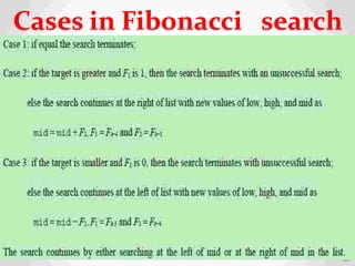33
Cases in Fibonacci search
 