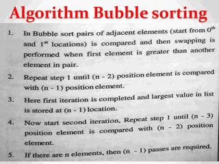 42
Algorithm Bubble sorting
 