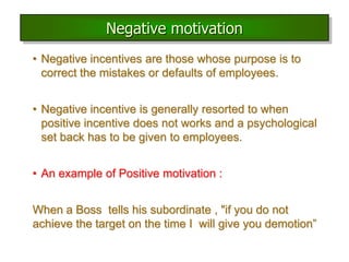 Negative Incentive Examples Unit 6 motivation | PPTX