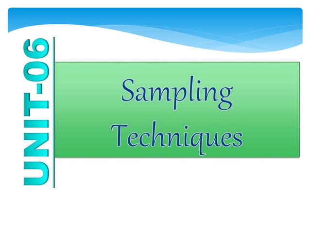Unit 6 sampling techniques | PPT