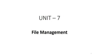 OS Unit 7 - File Management