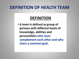 DEFINITION OF HEALTH TEAM
 