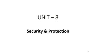 OS Unit 8 - Security & Protection