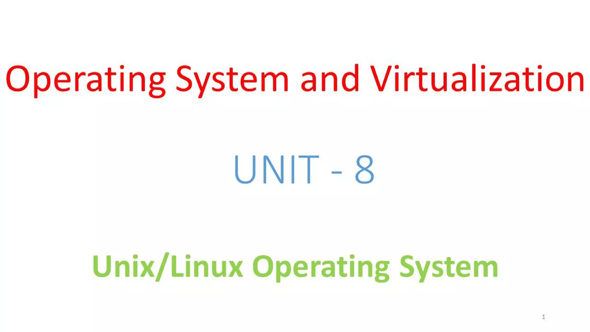 OSV - Unit - 8 - Unix/Linux Operating System