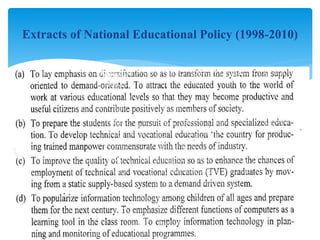 Extracts of National Educational Policy (1998-2010)
 