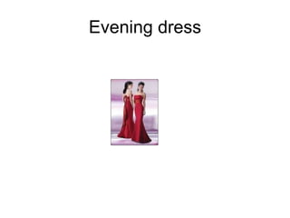 Evening dress 