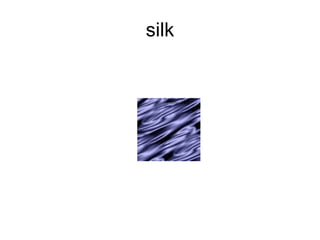 silk 