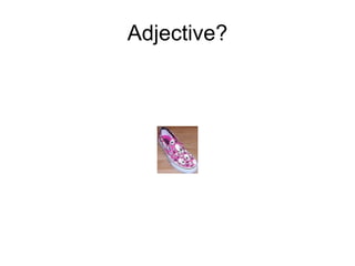Adjective? 