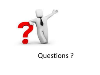 Questions ?
 