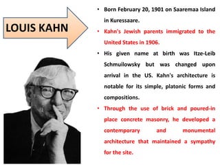 Louis K Roth Le - Corbusier and Louis I Kahn - history of architecture | PPTX