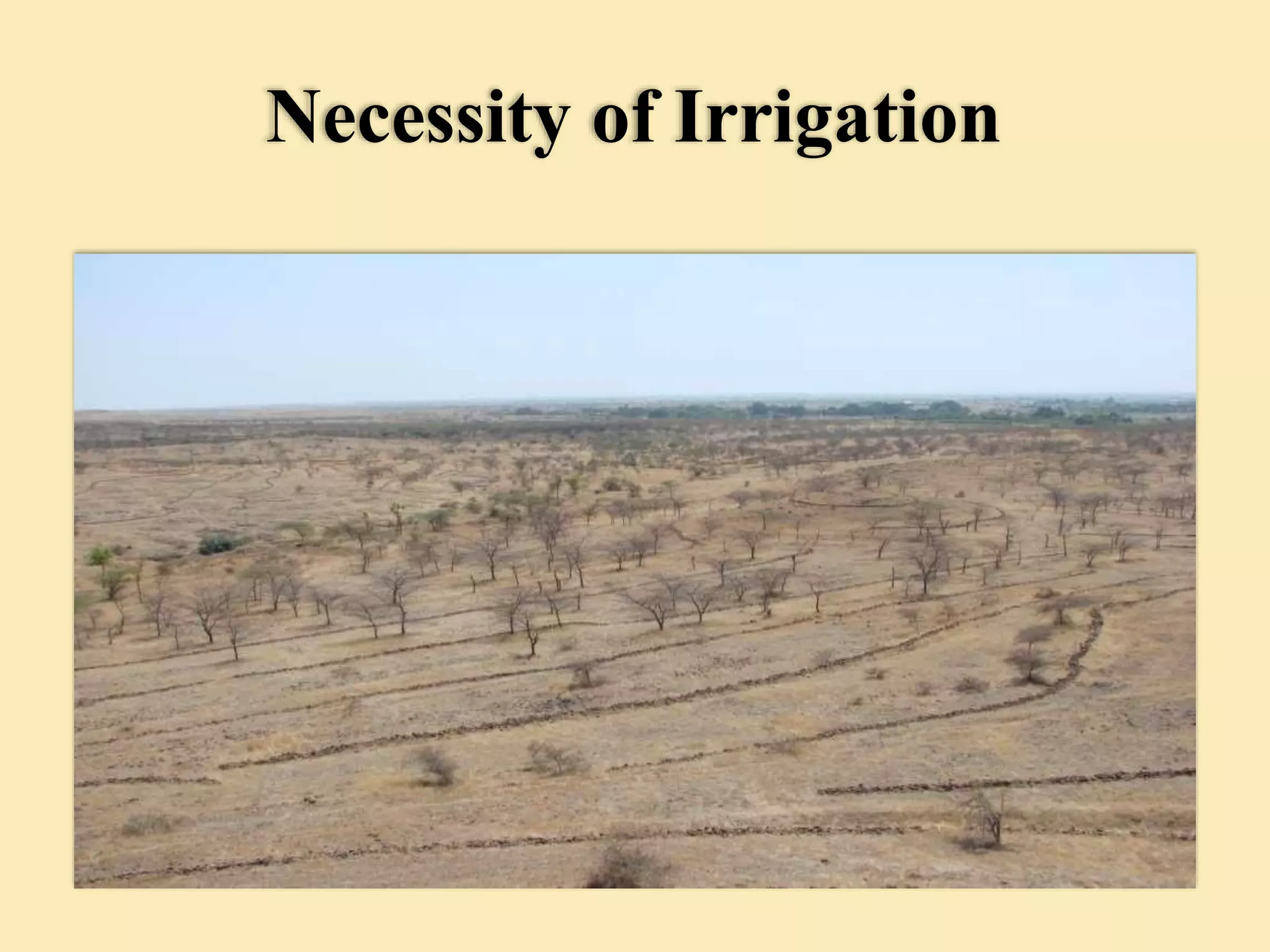Necessity of Irrigation
 