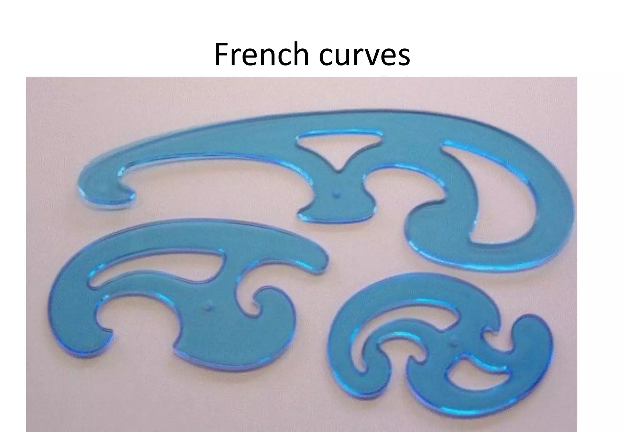 French curves
 
