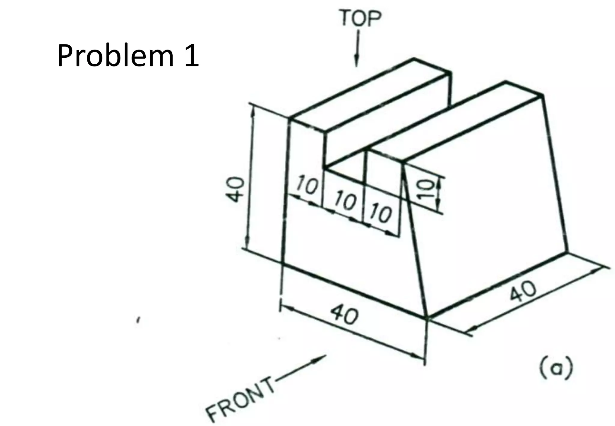 Problem 1
 
