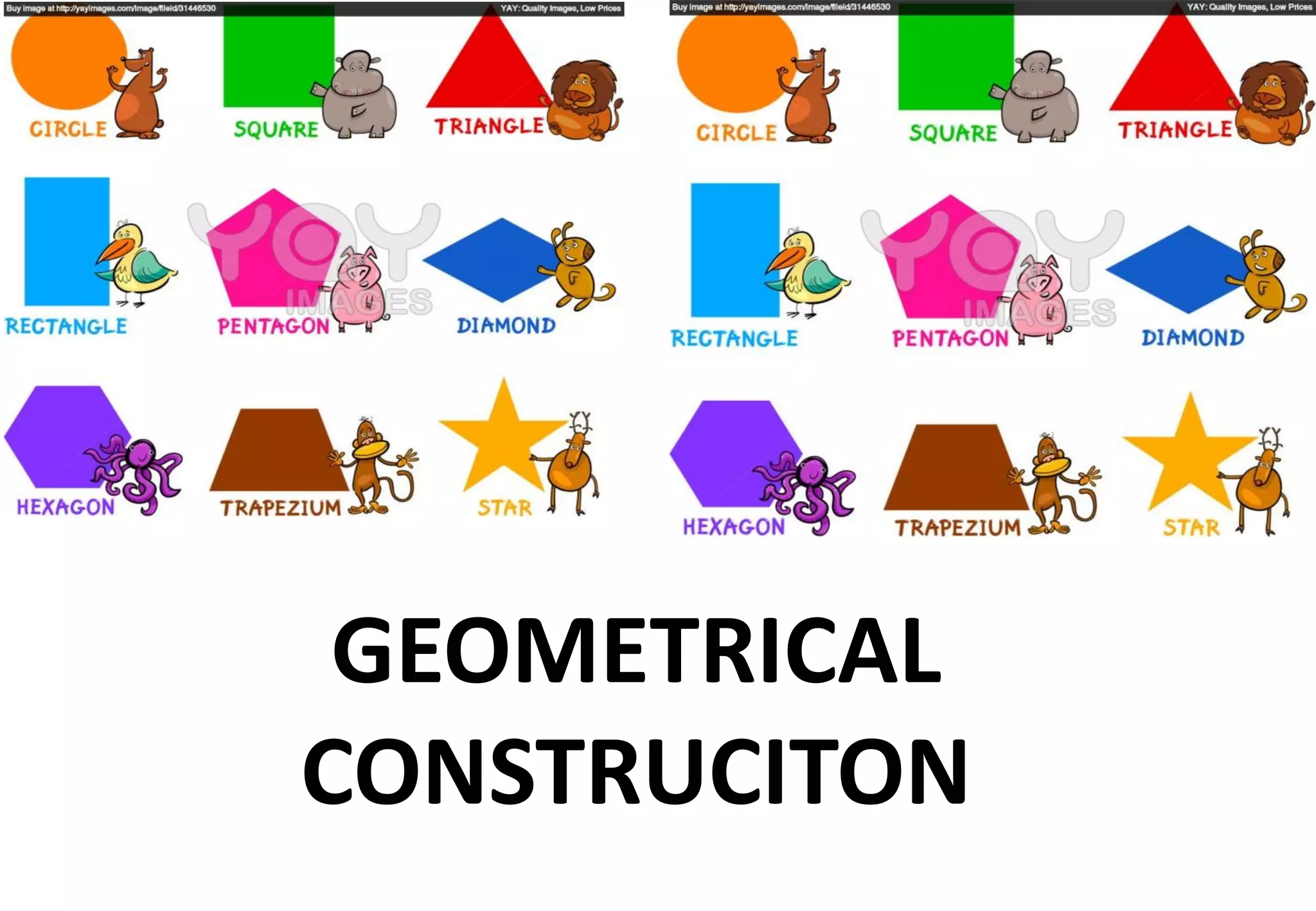 GEOMETRICAL
CONSTRUCITON
 