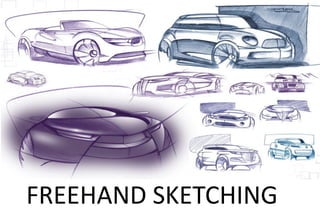 FREEHAND SKETCHING
 
