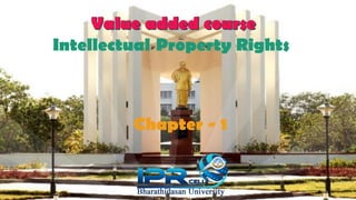 Intellectual Property Rights
Chapter - 1
 