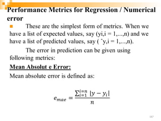 Performance Metrics for Regression / Numerical
error
167
 