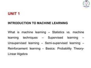 UNIT-I Machine Learning Essentials for 2nd years | PPT