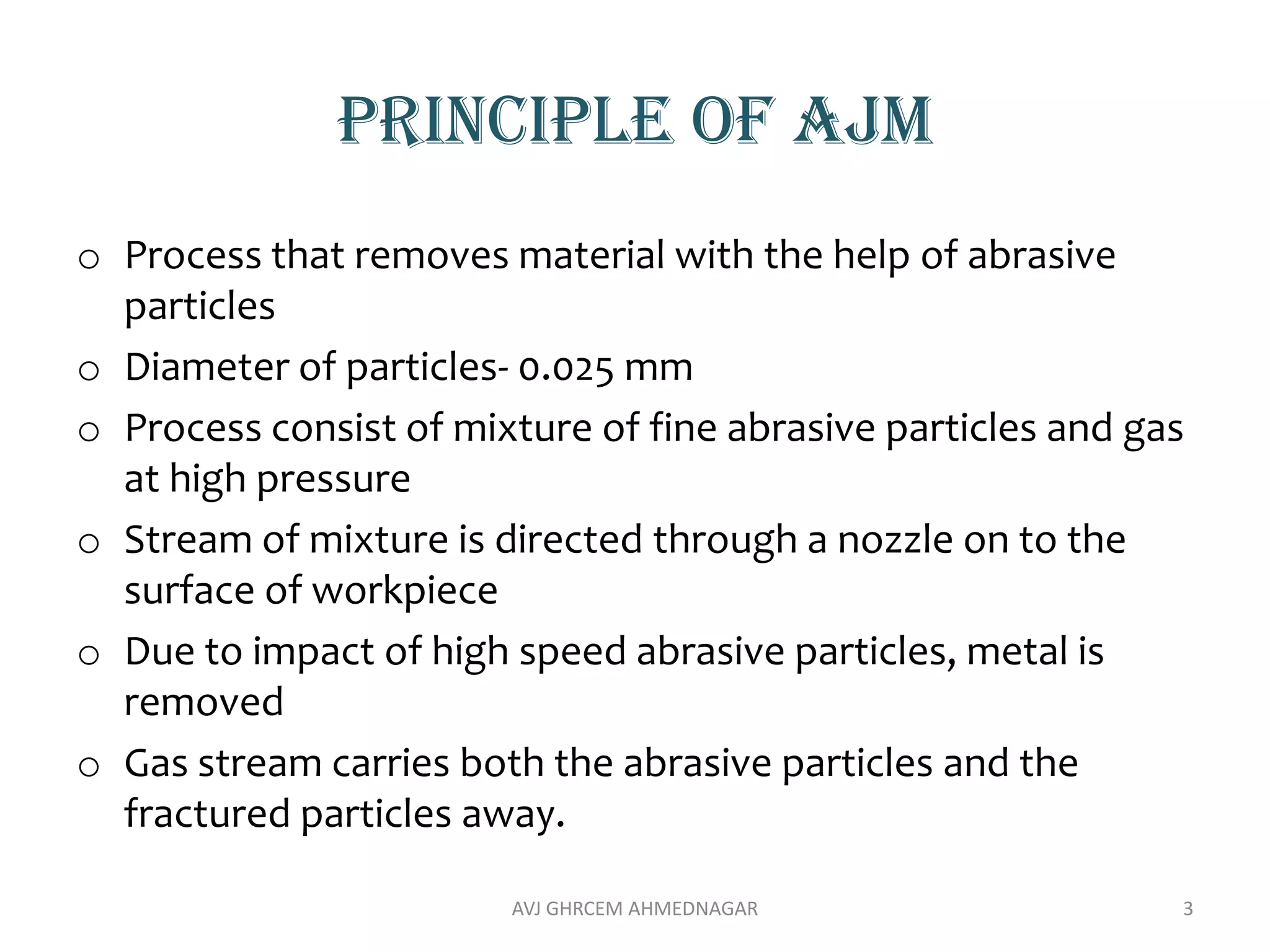 Abrasive Jet Machining Process | PPT
