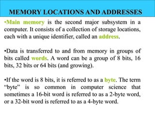 Memory Location Explain unit-i-computer-organization and architecture.ppt