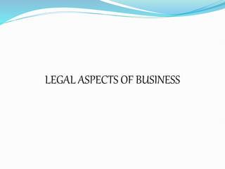 LEGAL ASPECTS OF BUSINESS
 