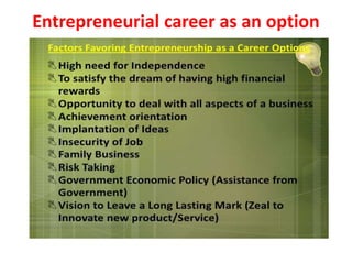 Entrepreneurial career as an option
 