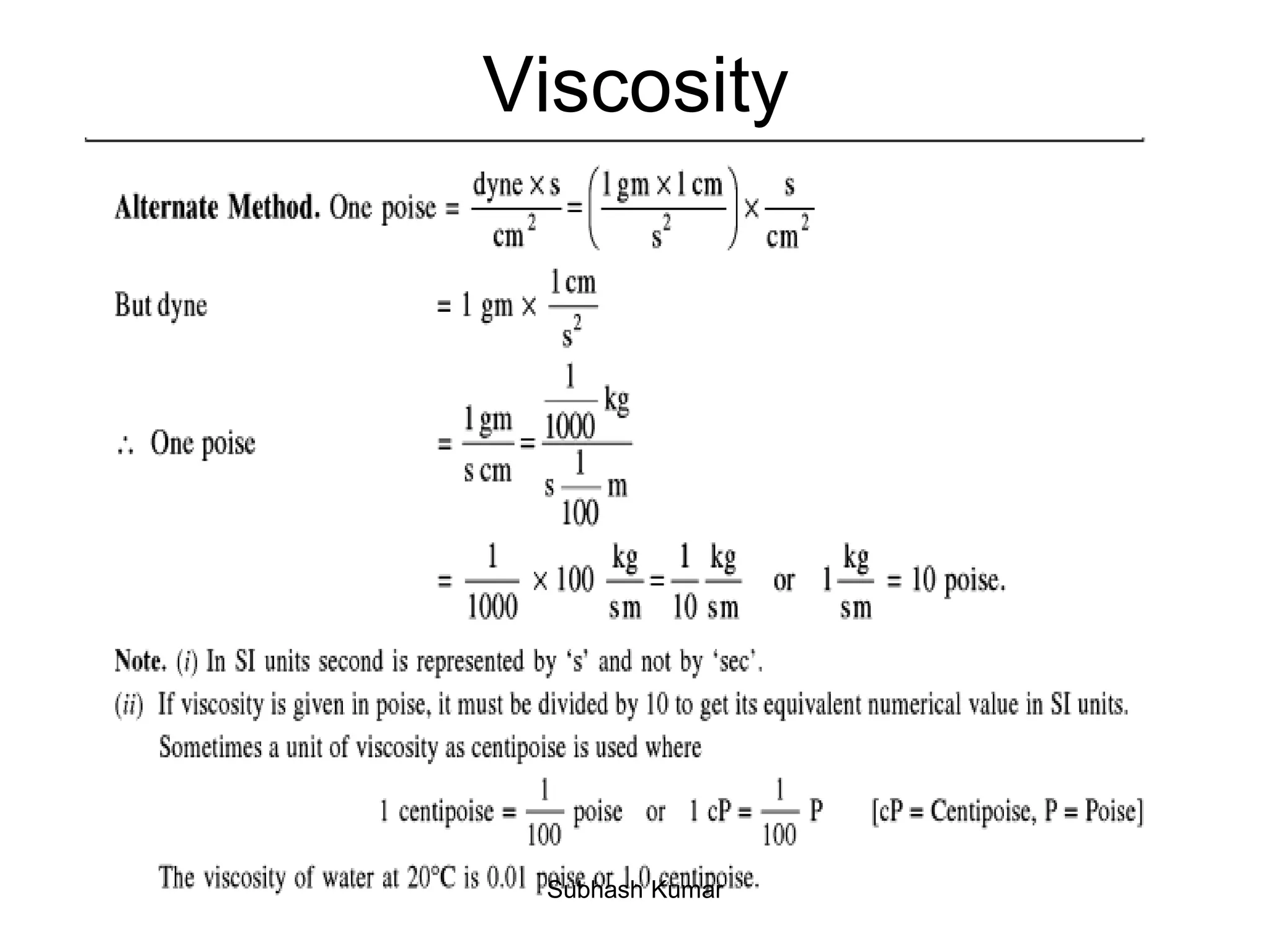 Viscosity
21Subhash Kumar
 