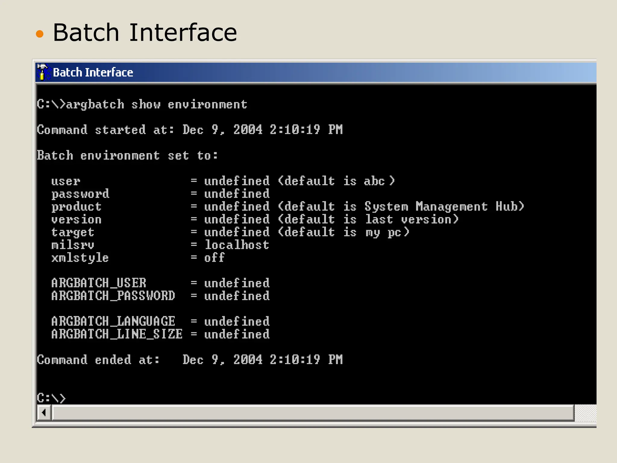 Batch Interface
 Batch Interface
 