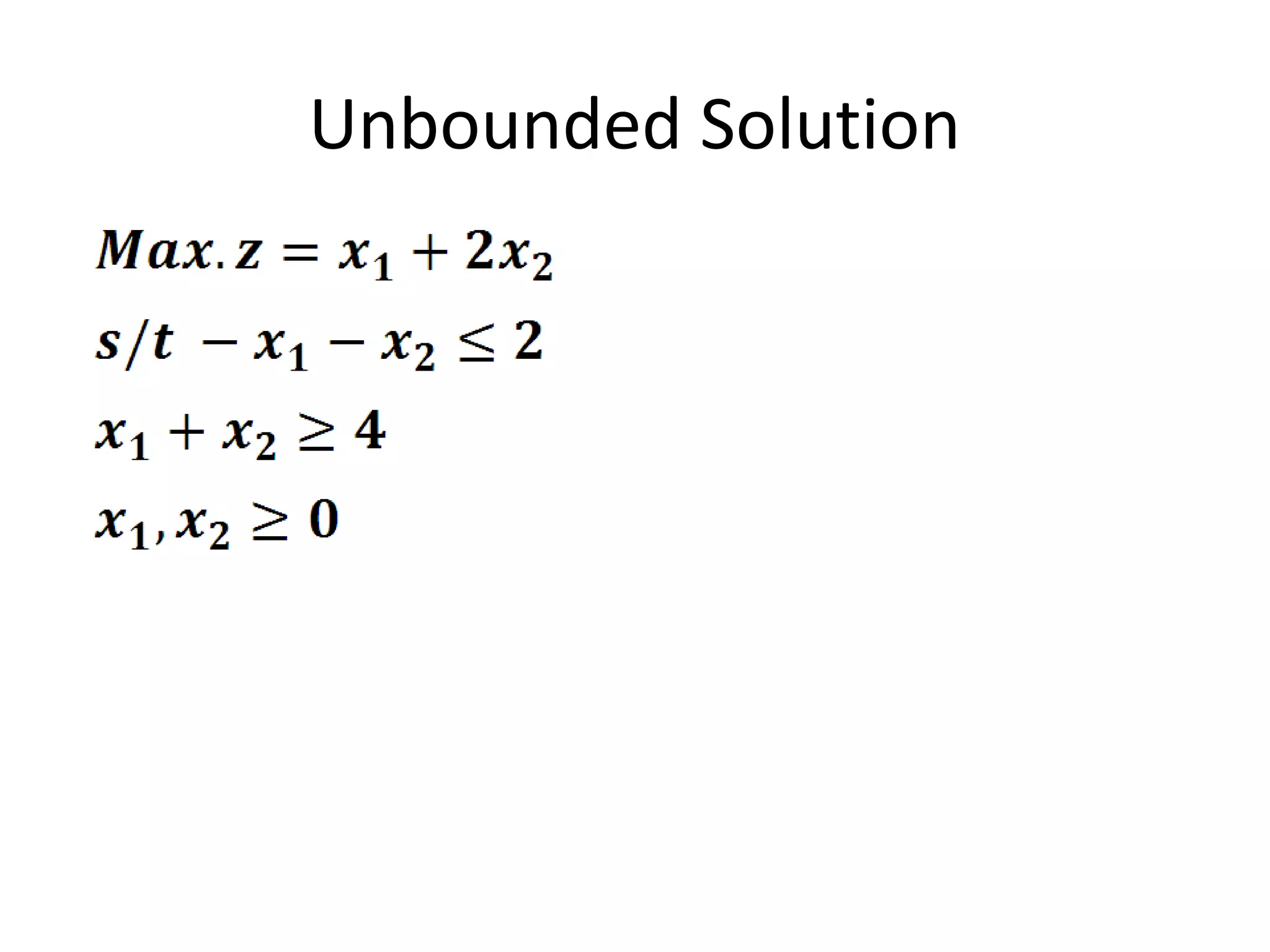 Unbounded Solution
 