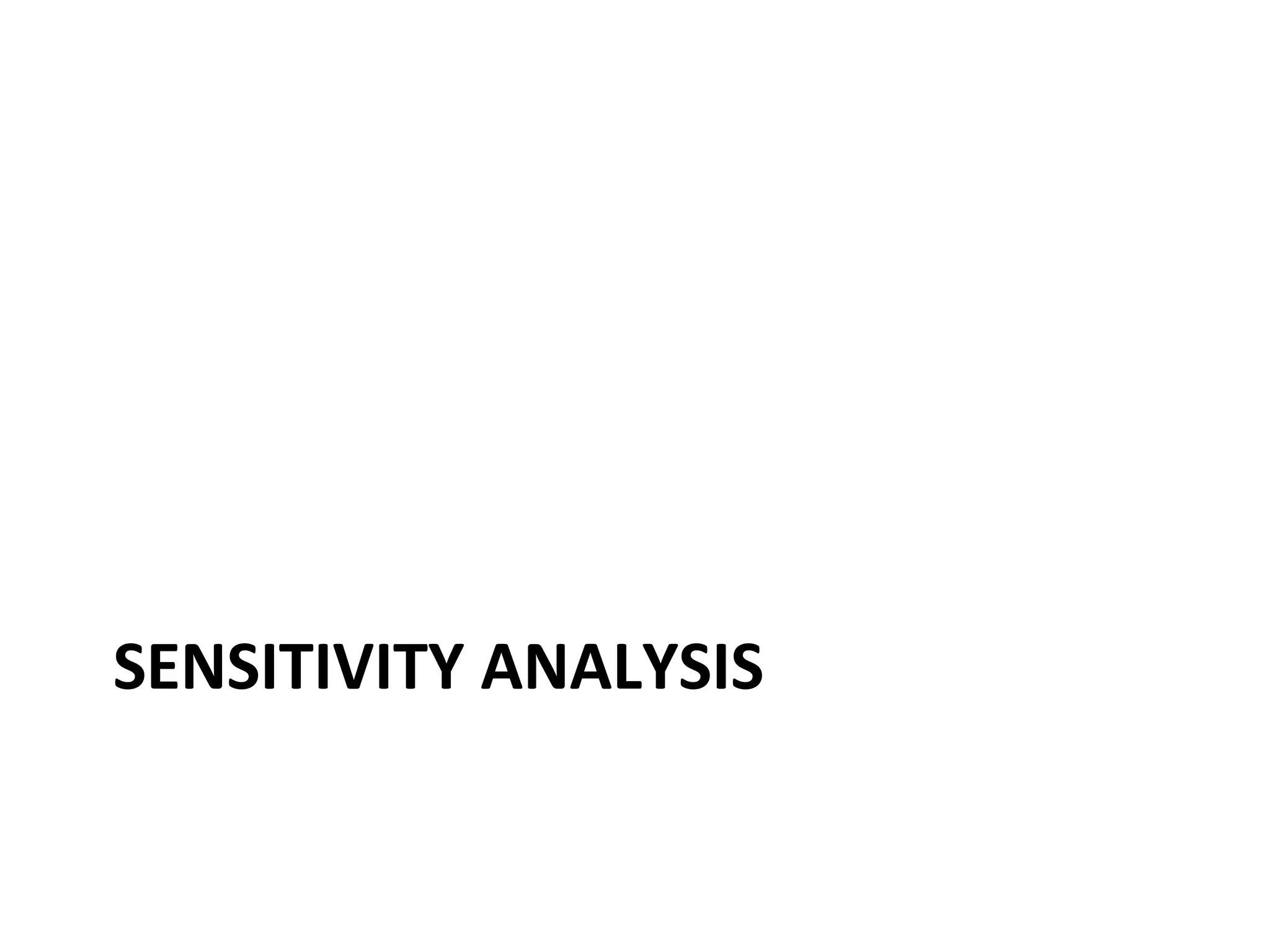 SENSITIVITY ANALYSIS
 