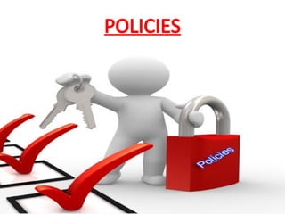 POLICIES
 