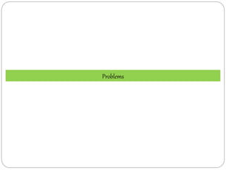 Problems
 