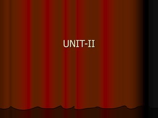 UNIT-II
 