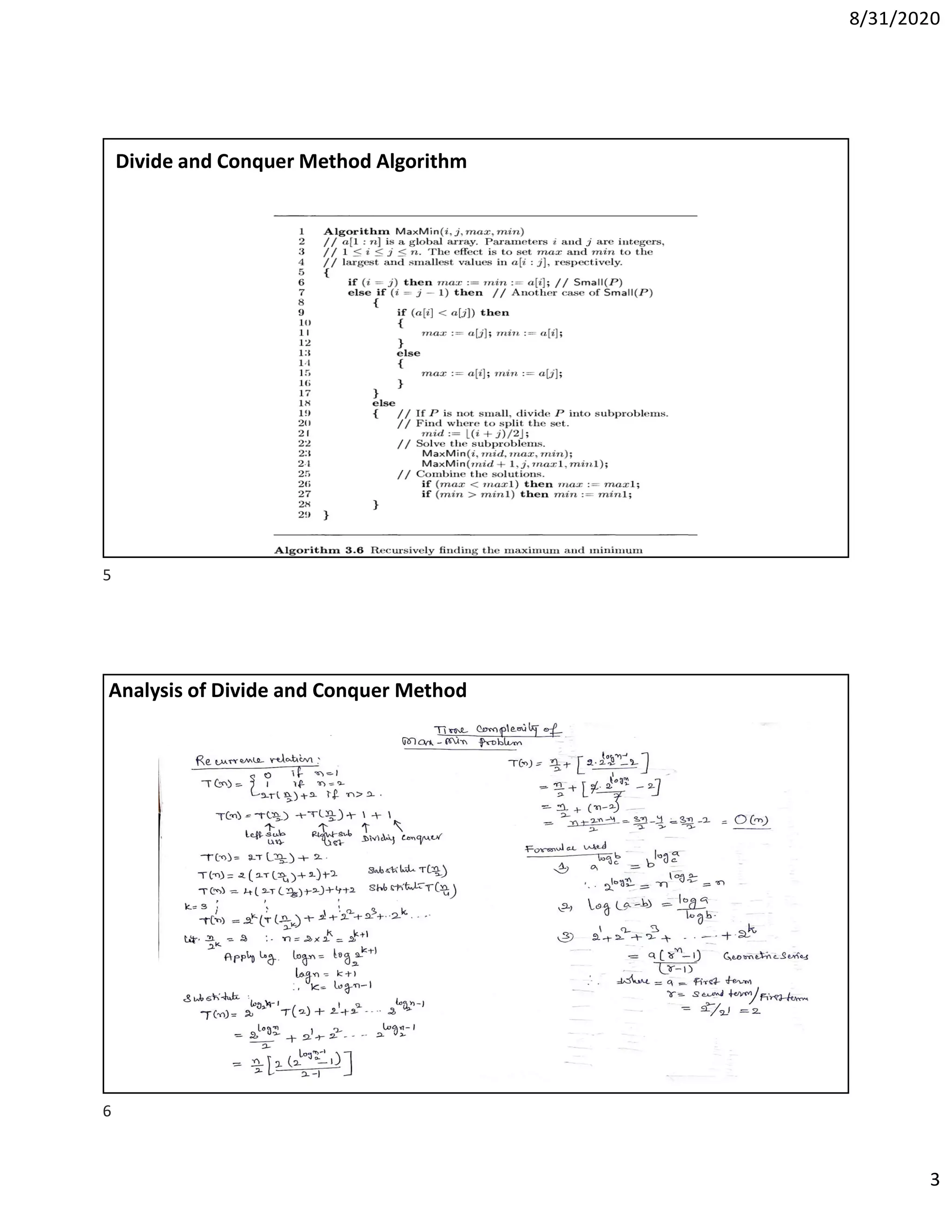 8/31/2020
3
Divide and Conquer Method Algorithm
Analysis of Divide and Conquer Method
5
6
 