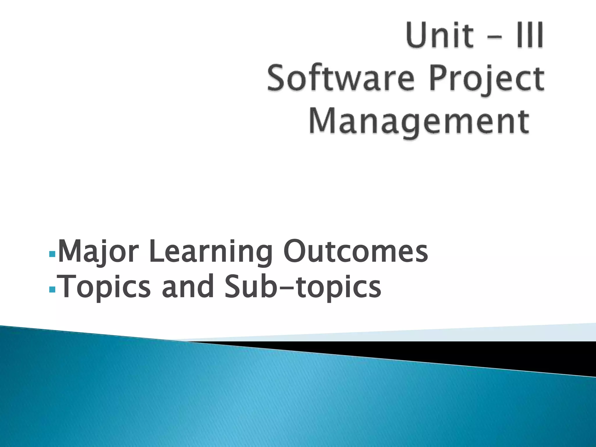 Major Learning Outcomes
Topics and Sub-topics
 