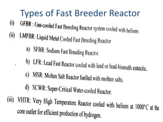 Types of Fast Breeder Reactor
 
