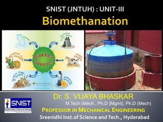 Dr. S. VIJAYA BHASKAR
M.Tech (Mech., Ph.D (Mgmt), Ph.D (Mech)
PROFESSOR IN MECHANICAL ENGINEERING
Sreenidhi Inst.of Science andTech., Hyderabad
 