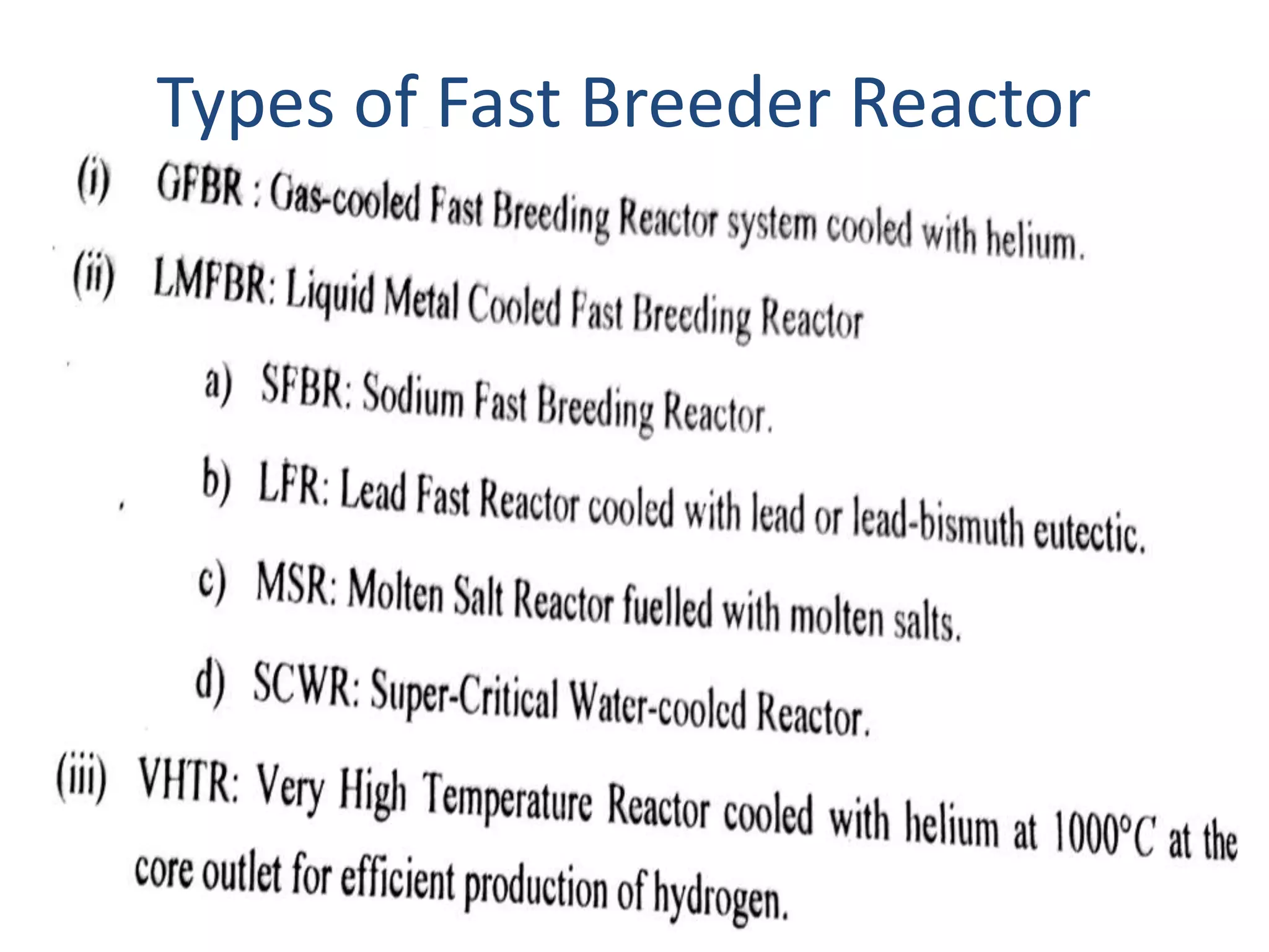 Types of Fast Breeder Reactor
 
