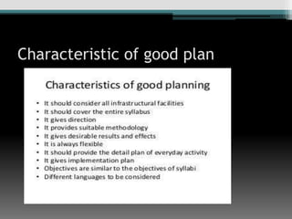 Characteristic of good plan
 