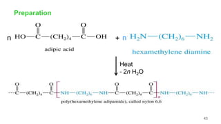 Preparation
Heat
- 2n H2O
+
n n
43
 