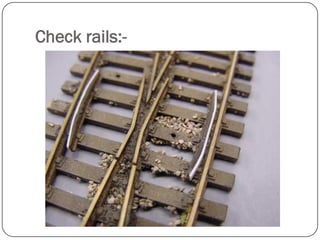 Check rails:-  