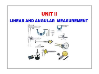 UNIT-II Linear and Angular Measurements.pptx
