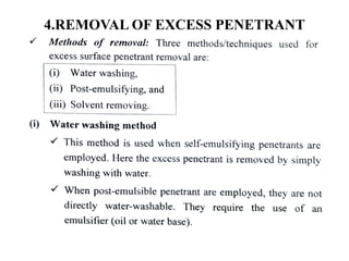 4.REMOVAL OF EXCESS PENETRANT
 