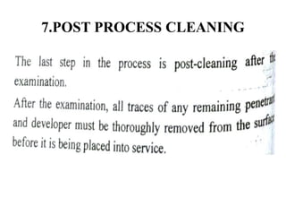 7.POST PROCESS CLEANING
 