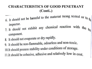 CHARACTERISTICS OF GOOD PENETRANT
(Conti..)
 